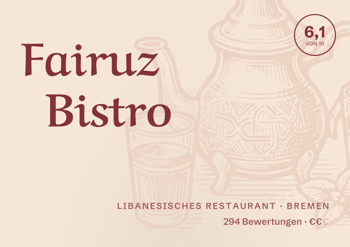 Illustriertes Poster von Fairuz Bistro, Libanesisches Restaurant in Bremen: Bewertung 6,1 von 10 aus 294 Bewertungen, Preisniveau €€
