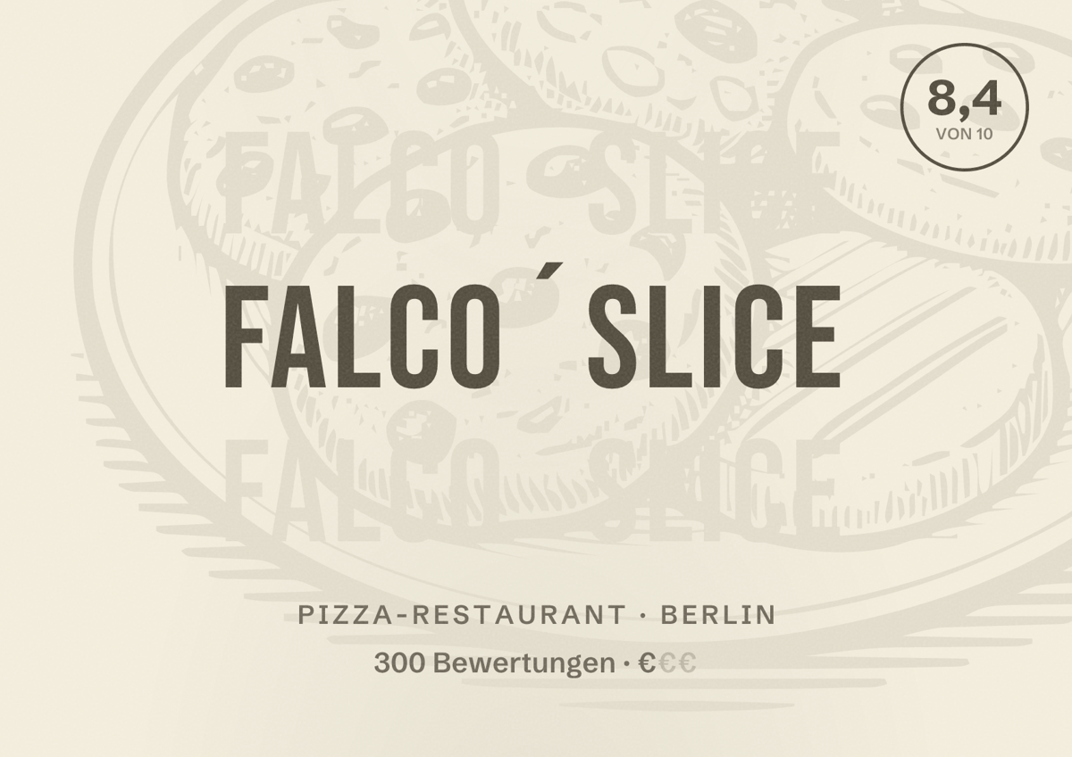 Illustriertes Poster von FALCO´SLICE, Pizza-Restaurant in Berlin: Bewertung 8,4 von 10 aus 300 Bewertungen, Preisniveau €