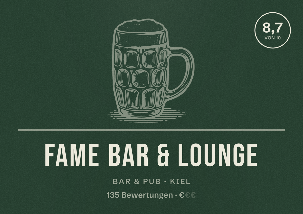 Illustriertes Poster von Fame Bar & Lounge, Bar & Pub in Kiel: Bewertung 8,7 von 10 aus 135 Bewertungen, Preisniveau €