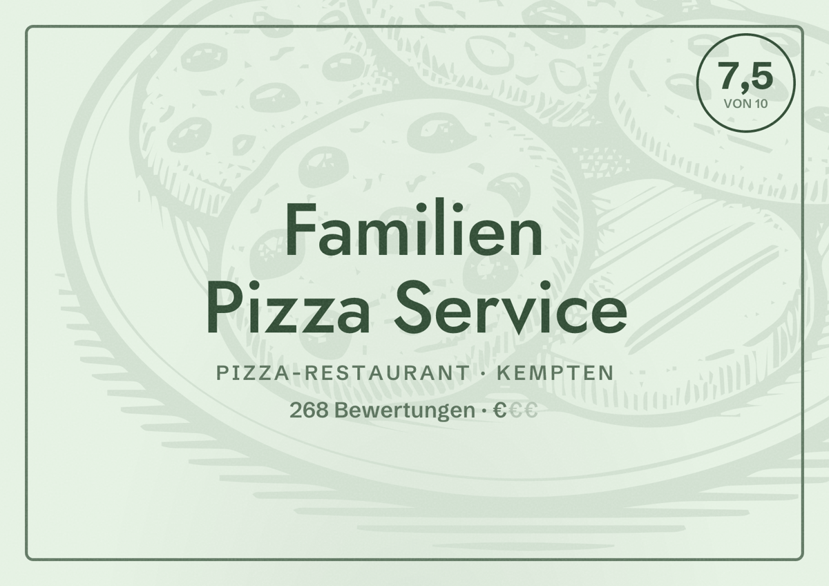 Illustriertes Poster von Familien Pizza Service, Pizza-Restaurant in Kempten: Bewertung 7,5 von 10 aus 268 Bewertungen, Preisniveau €