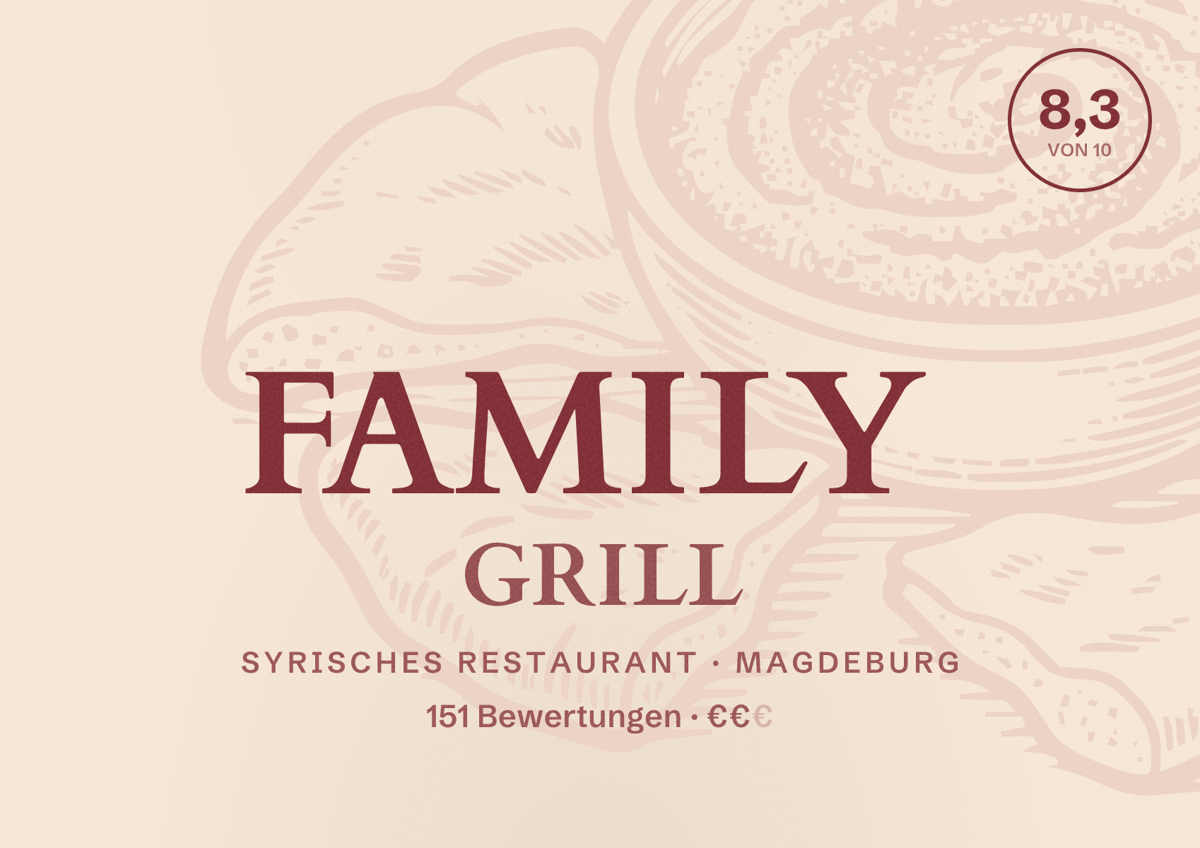 Illustriertes Poster von FAMILY GRILL, Syrisches Restaurant in Magdeburg: Bewertung 8,3 von 10 aus 151 Bewertungen, Preisniveau €€
