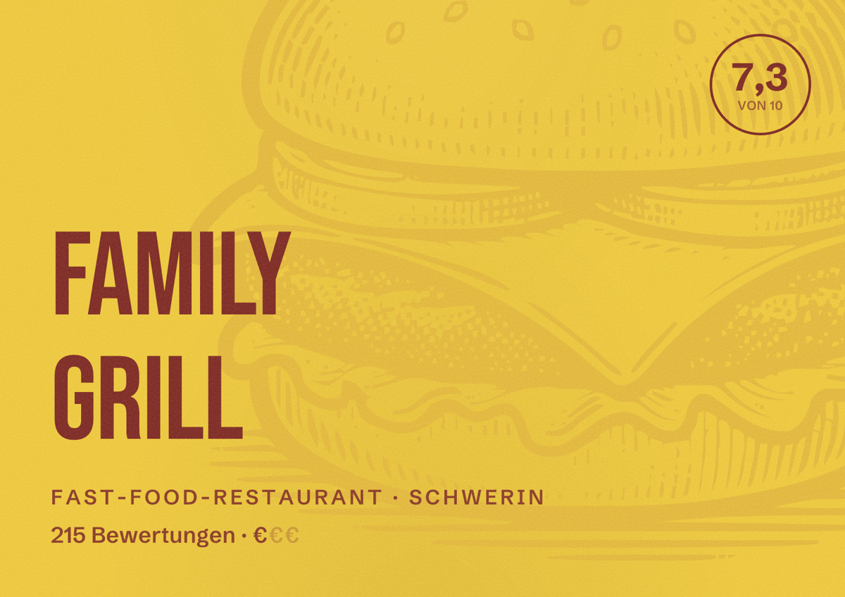 Illustriertes Poster von Family Grill, Fast-Food-Restaurant in Schwerin: Bewertung 7,3 von 10 aus 215 Bewertungen, Preisniveau €