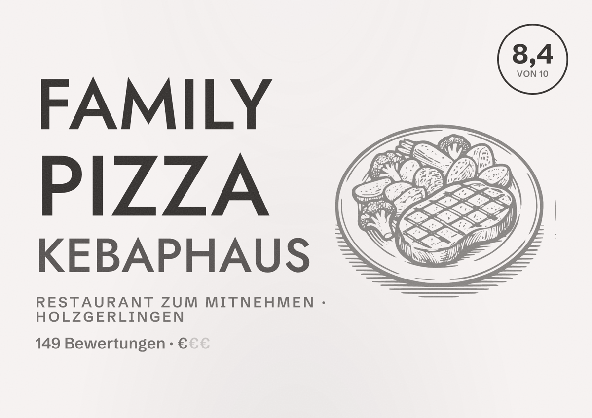Illustriertes Poster von Family Pizza Kebaphaus, Restaurant zum Mitnehmen in Holzgerlingen: Bewertung 8,4 von 10 aus 149 Bewertungen, Preisniveau €