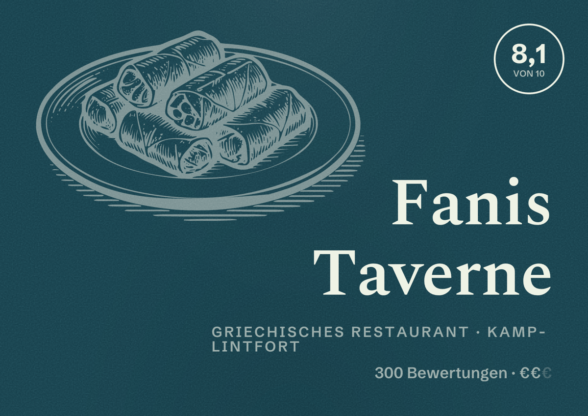 Illustriertes Poster von Fanis Taverne, Griechisches Restaurant in Kamp-Lintfort: Bewertung 8,1 von 10 aus 300 Bewertungen, Preisniveau €€