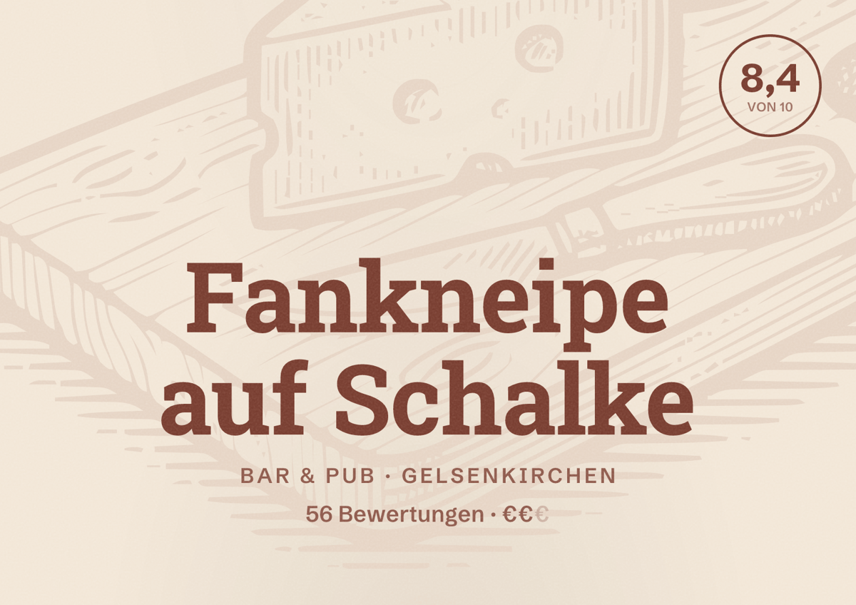 Illustriertes Poster von Fankneipe auf Schalke, Bar & Pub in Gelsenkirchen: Bewertung 8,4 von 10 aus 56 Bewertungen, Preisniveau €€