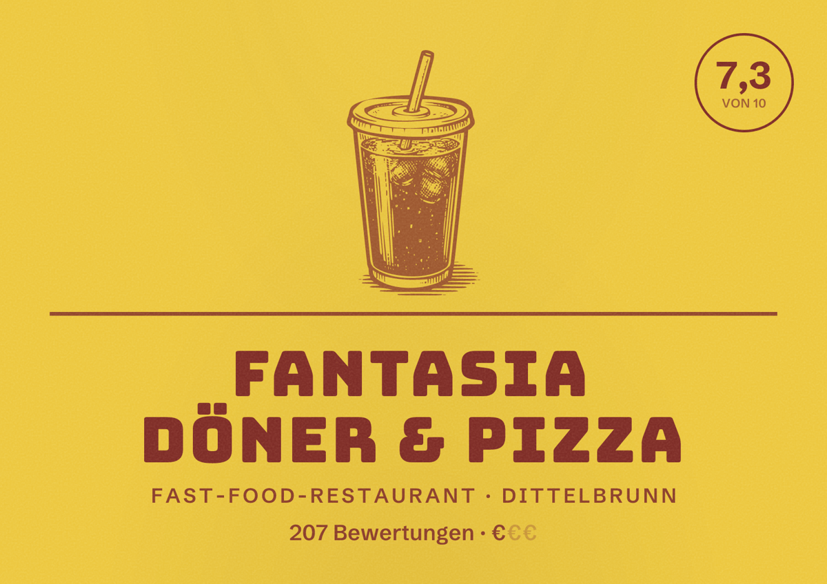 Illustriertes Poster von Fantasia Döner & Pizza, Fast-Food-Restaurant in Dittelbrunn: Bewertung 7,3 von 10 aus 207 Bewertungen, Preisniveau €