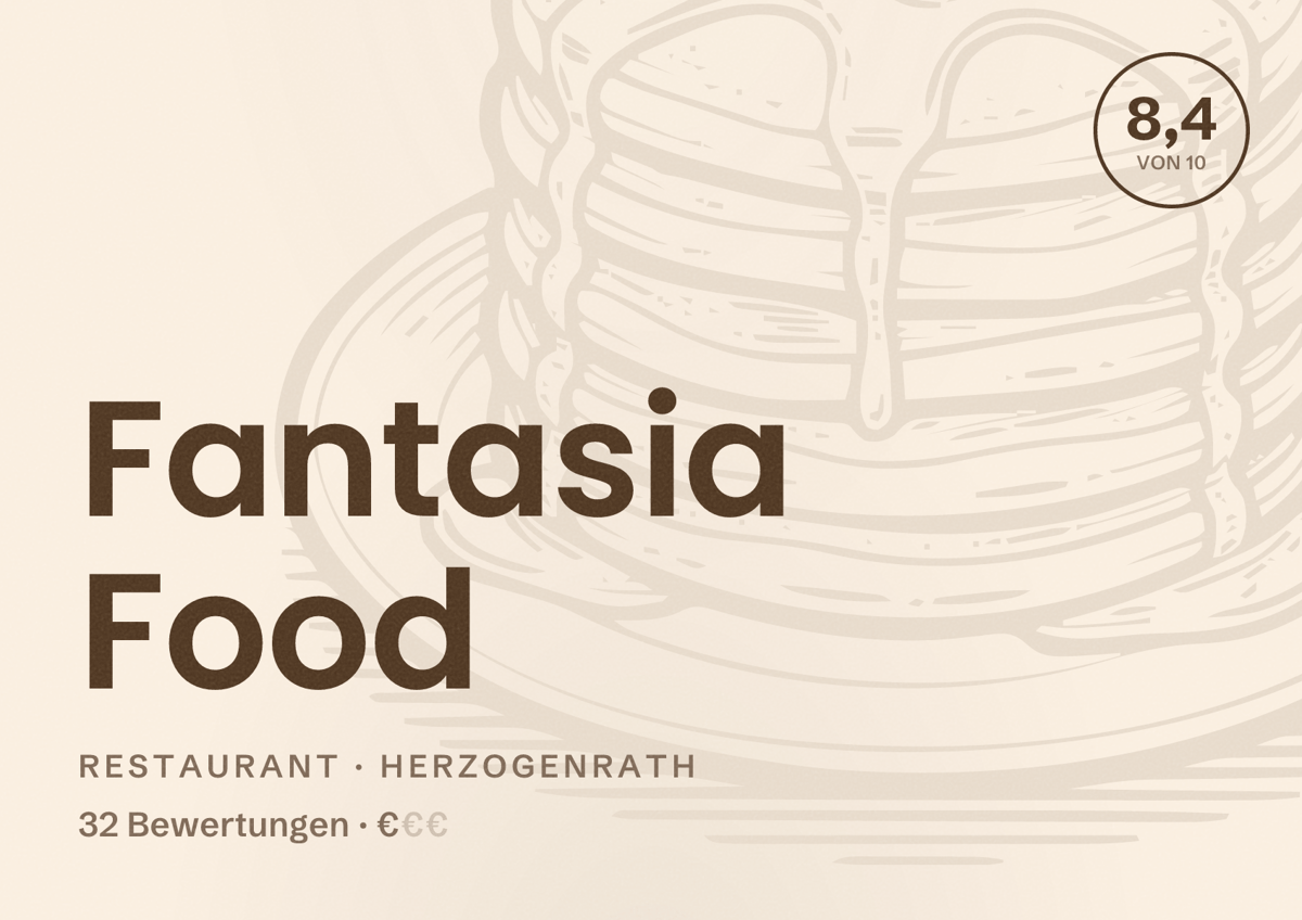 Illustriertes Poster von Fantasia Food, Restaurant in Herzogenrath: Bewertung 8,4 von 10 aus 32 Bewertungen, Preisniveau €