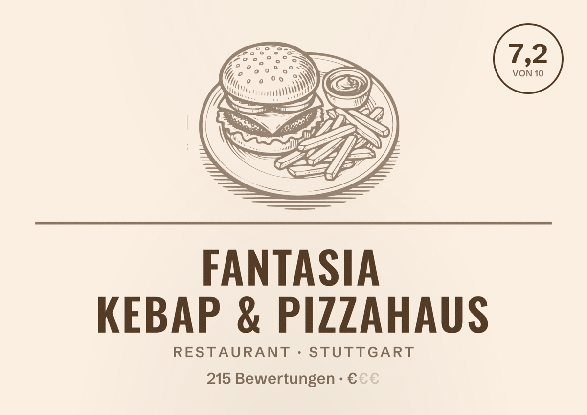 Illustriertes Poster von Fantasia Kebap & Pizzahaus, Restaurant in Stuttgart: Bewertung 7,2 von 10 aus 215 Bewertungen, Preisniveau €