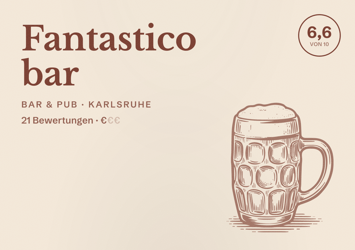 Illustriertes Poster von Fantastico bar, Bar & Pub in Karlsruhe: Bewertung 6,6 von 10 aus 21 Bewertungen, Preisniveau €