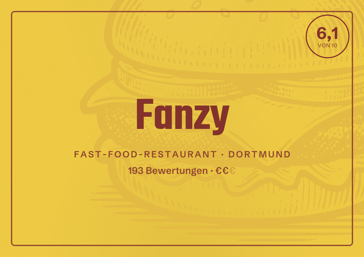Illustriertes Poster von Fanzy, Fast-Food-Restaurant in Dortmund: Bewertung 6,1 von 10 aus 193 Bewertungen, Preisniveau €€