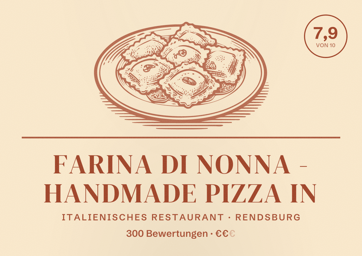 Illustriertes Poster von Farina di Nonna - Handmade Pizza in, Italienisches Restaurant in Rendsburg: Bewertung 7,9 von 10 aus 300 Bewertungen, Preisniveau €€