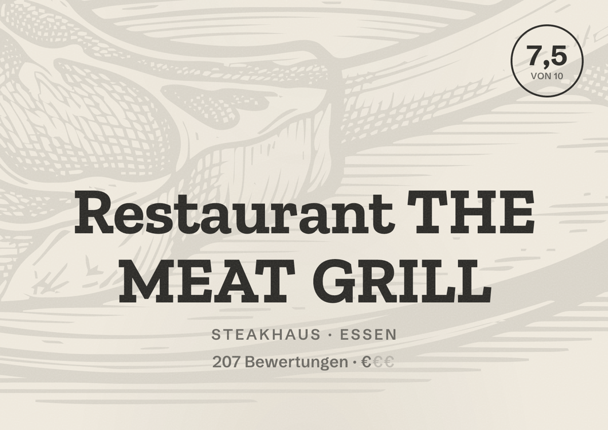 Illustriertes Poster von Restaurant THE MEAT GRILL, Steakhaus in Essen: Bewertung 7,5 von 10 aus 207 Bewertungen, Preisniveau €