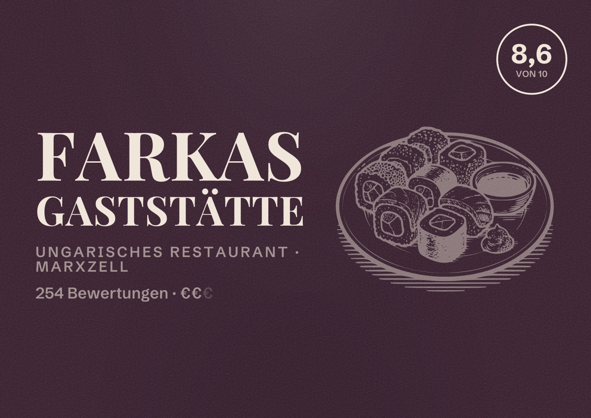 Illustriertes Poster von Farkas Gaststätte, Ungarisches Restaurant in Marxzell: Bewertung 8,6 von 10 aus 254 Bewertungen, Preisniveau €€