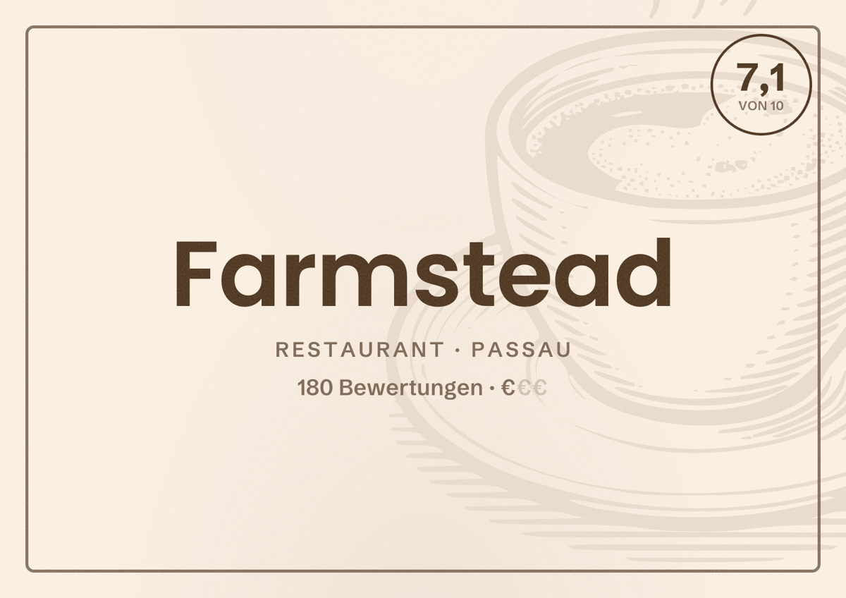 Illustriertes Poster von Farmstead, Restaurant in Passau: Bewertung 7,1 von 10 aus 180 Bewertungen, Preisniveau €