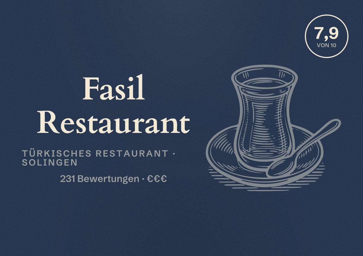 Illustriertes Poster von Fasil Restaurant, Türkisches Restaurant in Solingen: Bewertung 7,9 von 10 aus 231 Bewertungen, Preisniveau €€€