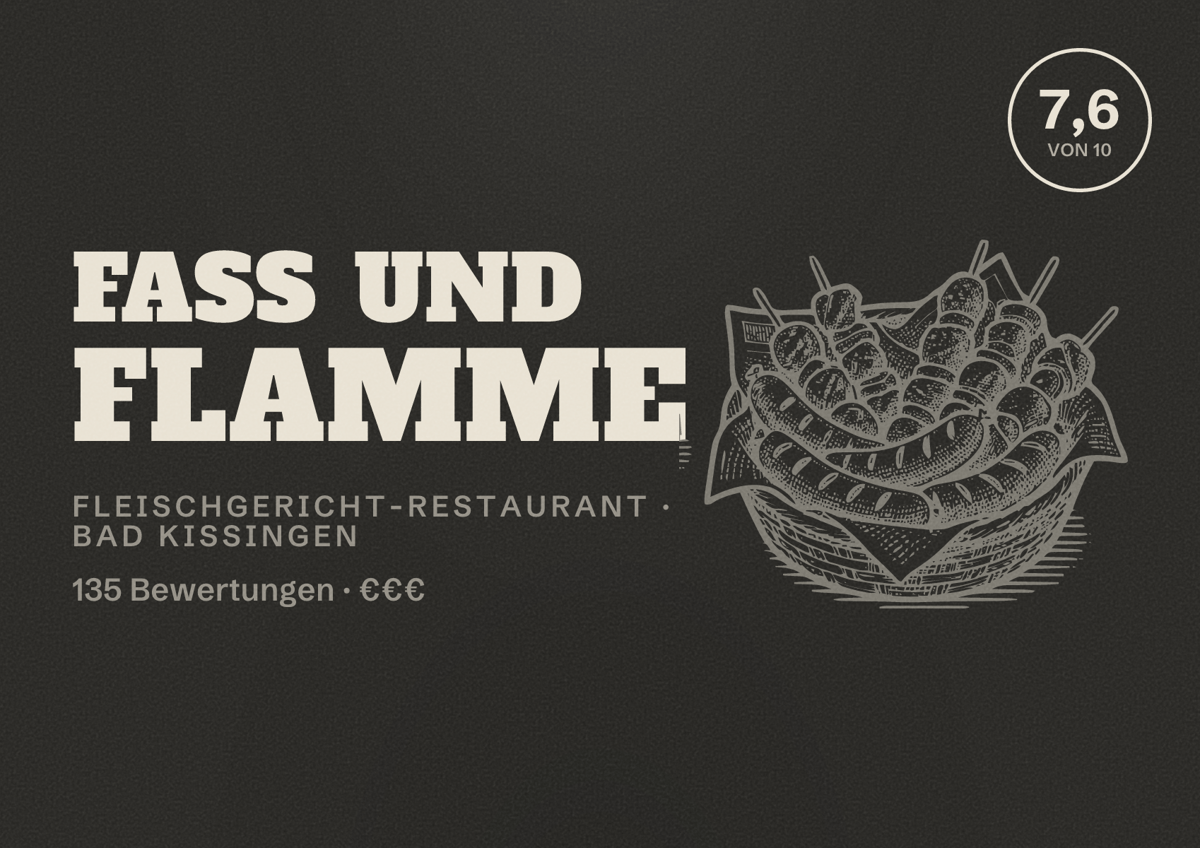 Illustriertes Poster von Fass und Flamme, Fleischgericht-Restaurant in Bad Kissingen: Bewertung 7,6 von 10 aus 135 Bewertungen, Preisniveau €€€