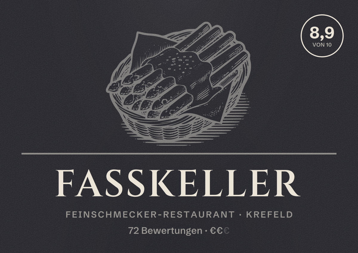 Illustriertes Poster von Fasskeller, Feinschmecker-Restaurant in Krefeld: Bewertung 8,9 von 10 aus 72 Bewertungen, Preisniveau €€