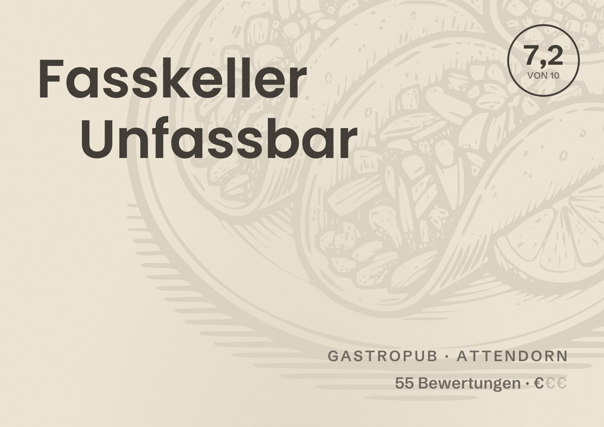 Illustriertes Poster von Fasskeller Unfassbar, Gastropub in Attendorn: Bewertung 7,2 von 10 aus 55 Bewertungen, Preisniveau €