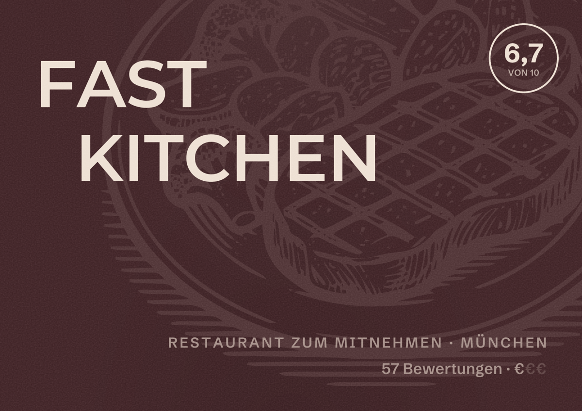 Illustriertes Poster von FAST KITCHEN, Restaurant zum Mitnehmen in München: Bewertung 6,7 von 10 aus 57 Bewertungen, Preisniveau €