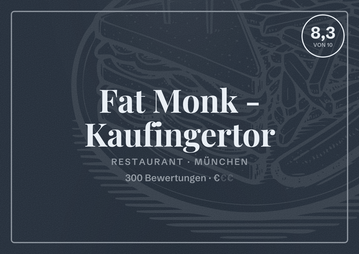Illustriertes Poster von Fat Monk - Kaufingertor, Restaurant in München: Bewertung 8,3 von 10 aus 300 Bewertungen, Preisniveau €