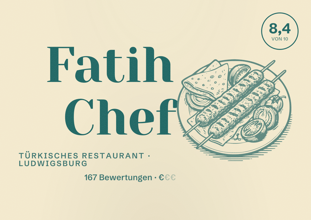 Illustriertes Poster von Fatih Chef, Türkisches Restaurant in Ludwigsburg: Bewertung 8,4 von 10 aus 167 Bewertungen, Preisniveau €