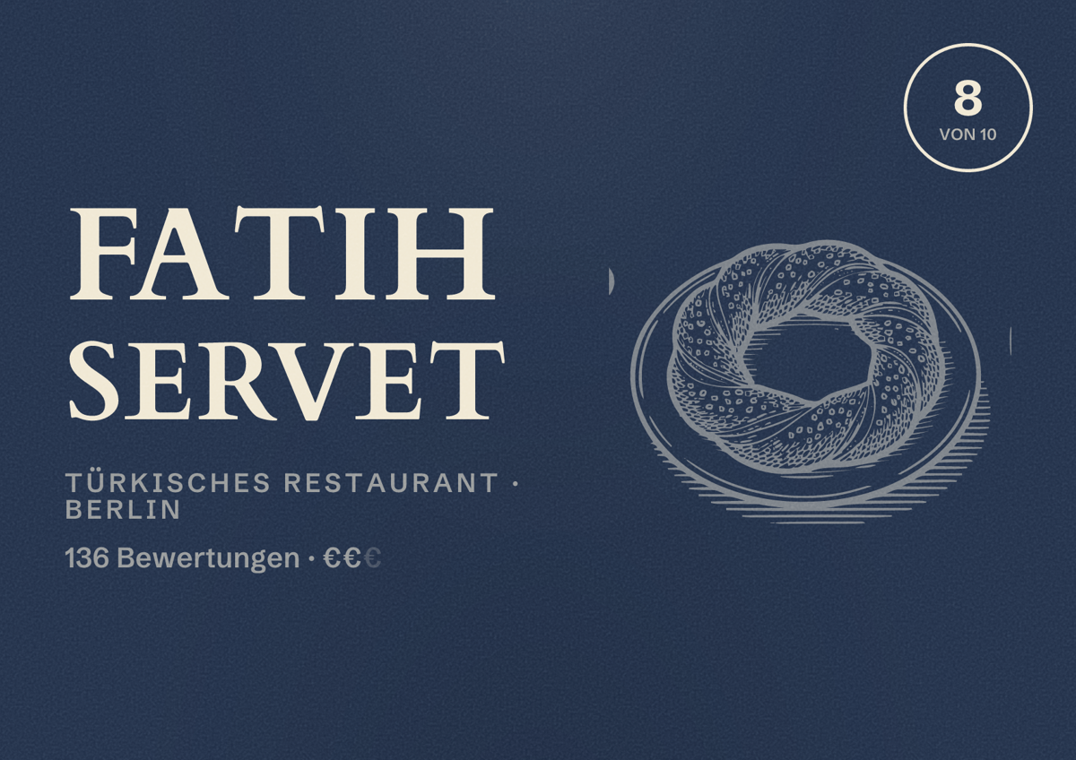 Illustriertes Poster von Fatih Servet, Türkisches Restaurant in Berlin: Bewertung 8,0 von 10 aus 136 Bewertungen, Preisniveau €€