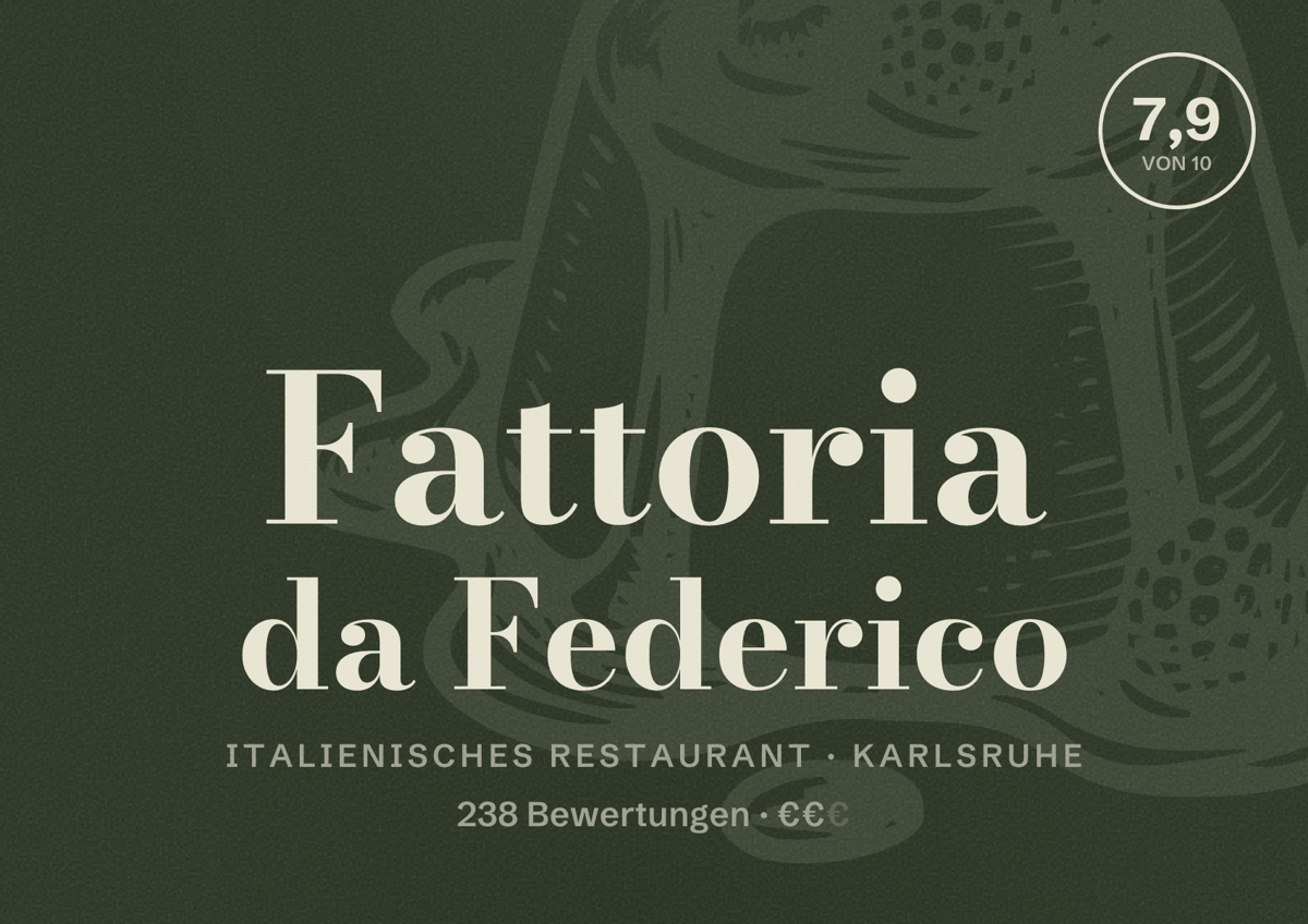 Illustriertes Poster von Fattoria da Federico, Italienisches Restaurant in Karlsruhe: Bewertung 7,9 von 10 aus 238 Bewertungen, Preisniveau €€