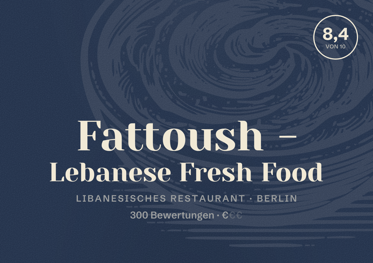 Illustriertes Poster von Fattoush - Lebanese Fresh Food, Libanesisches Restaurant in Berlin: Bewertung 8,4 von 10 aus 300 Bewertungen, Preisniveau €