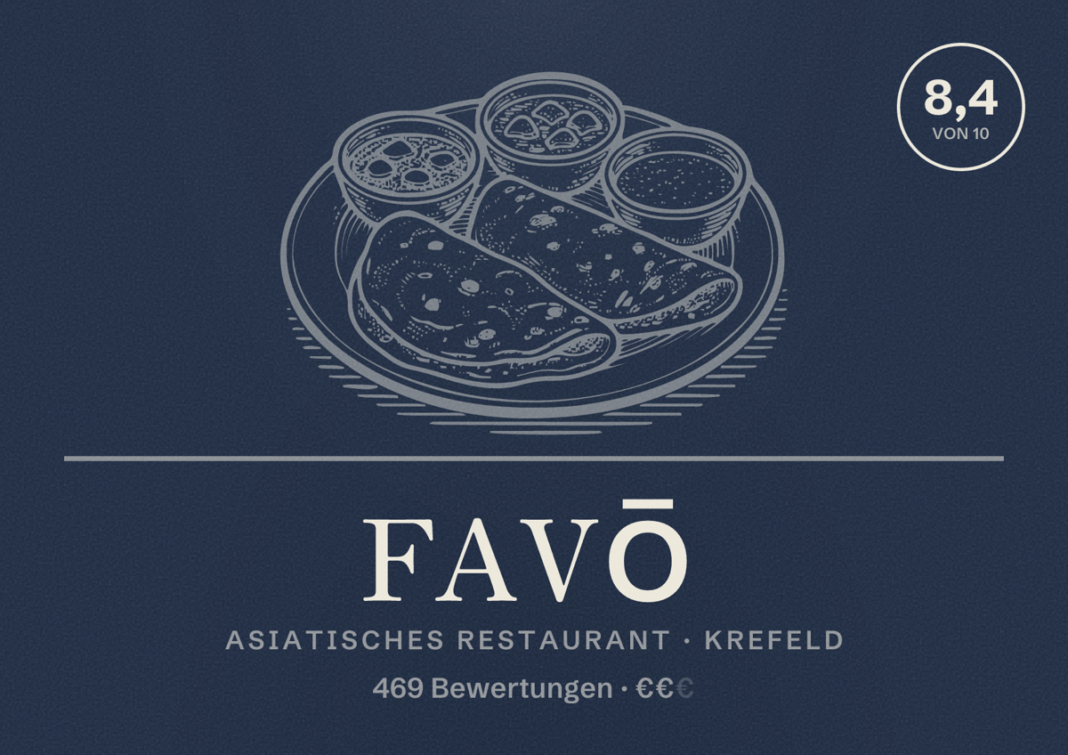 Illustriertes Poster von FAVŌ, Asiatisches Restaurant in Krefeld: Bewertung 8,4 von 10 aus 469 Bewertungen, Preisniveau €€
