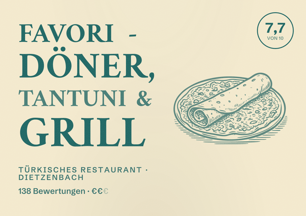 Illustriertes Poster von Favori - Döner, Tantuni & Grill, Türkisches Restaurant in Dietzenbach: Bewertung 7,7 von 10 aus 138 Bewertungen, Preisniveau €€