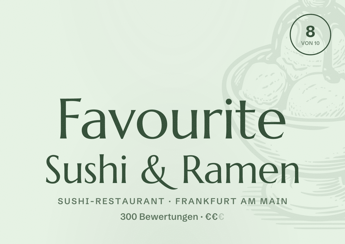 Illustriertes Poster von Favourite Sushi & Ramen, Sushi-Restaurant in Frankfurt am Main: Bewertung 8,0 von 10 aus 300 Bewertungen, Preisniveau €€