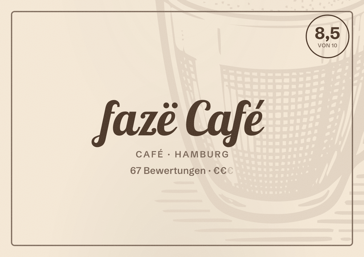 Illustriertes Poster von fazë Café, Café in Hamburg: Bewertung 8,5 von 10 aus 67 Bewertungen, Preisniveau €€