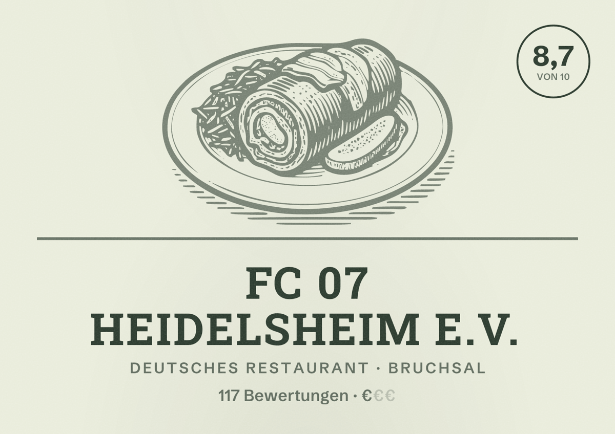 Illustriertes Poster von FC 07 Heidelsheim e.V., Deutsches Restaurant in Bruchsal: Bewertung 8,7 von 10 aus 117 Bewertungen, Preisniveau €