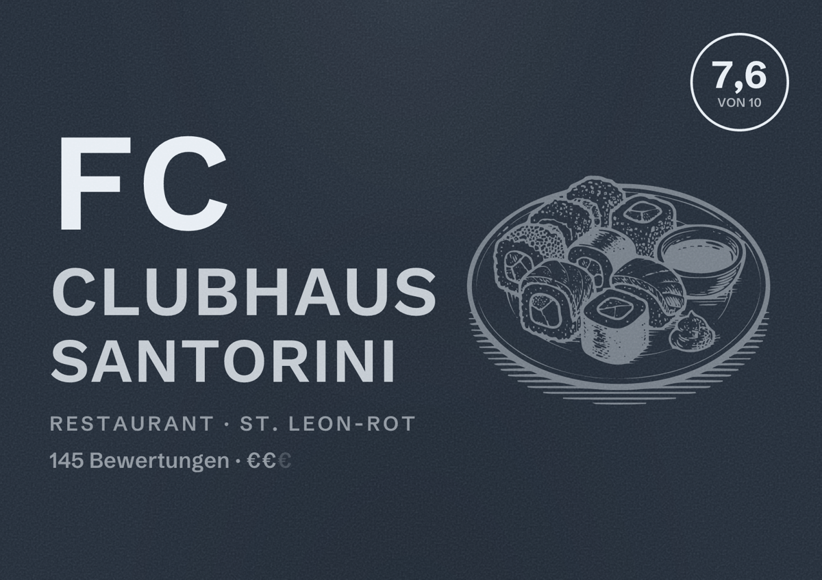 Illustriertes Poster von FC Clubhaus Santorini, Restaurant in St. Leon-Rot: Bewertung 7,6 von 10 aus 145 Bewertungen, Preisniveau €€