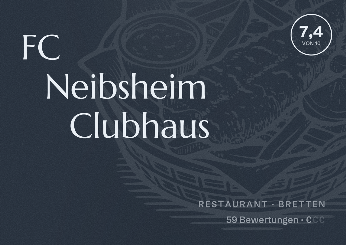 Illustriertes Poster von FC Neibsheim Clubhaus, Restaurant in Bretten: Bewertung 7,4 von 10 aus 59 Bewertungen, Preisniveau €