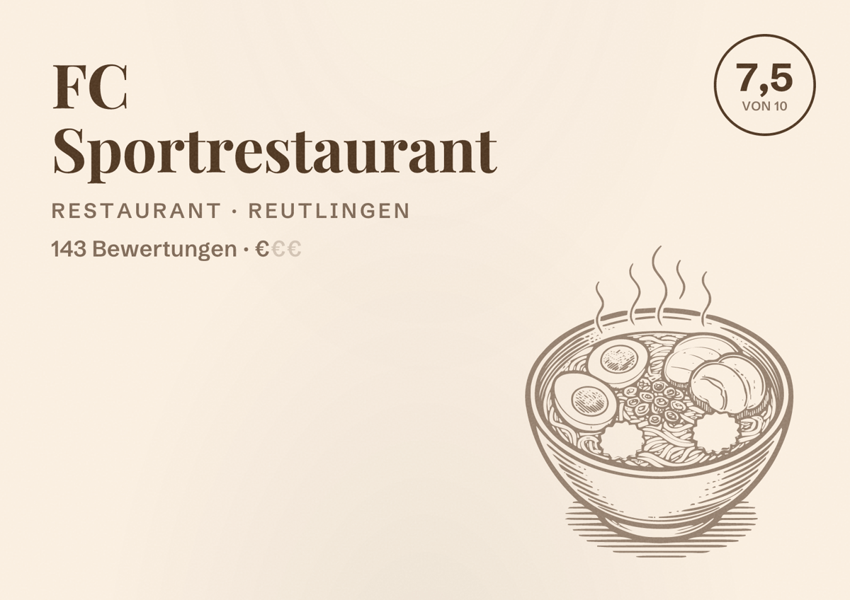 Illustriertes Poster von FC Sportrestaurant, Restaurant in Reutlingen: Bewertung 7,5 von 10 aus 143 Bewertungen, Preisniveau €