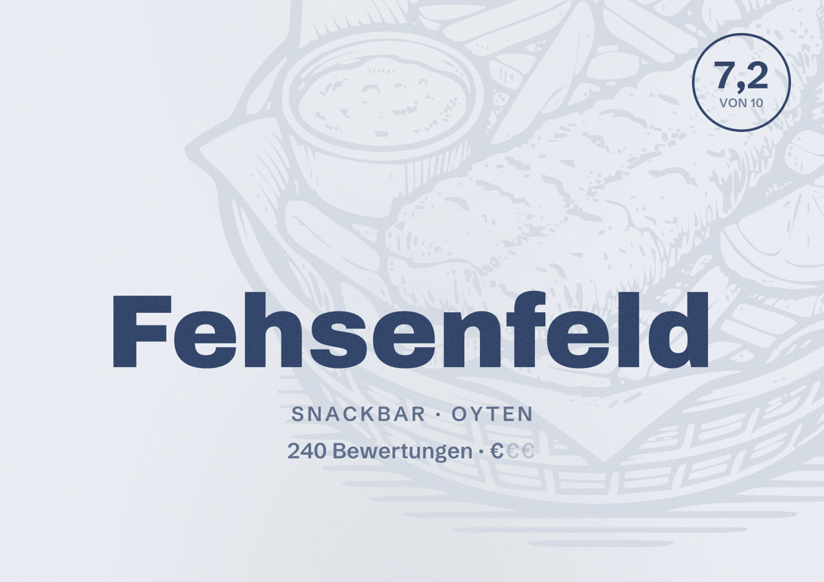 Illustriertes Poster von Fehsenfeld, Snackbar in Oyten: Bewertung 7,2 von 10 aus 240 Bewertungen, Preisniveau €