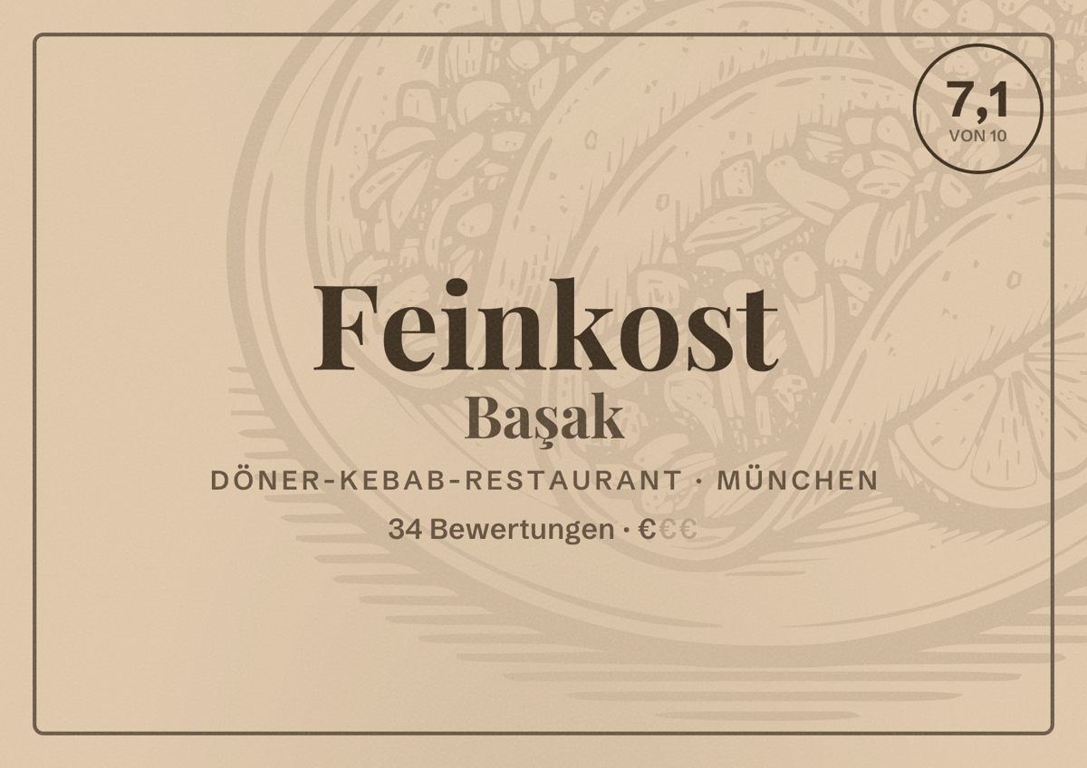 Illustriertes Poster von Feinkost Başak, Döner-Kebab-Restaurant in München: Bewertung 7,1 von 10 aus 34 Bewertungen, Preisniveau €