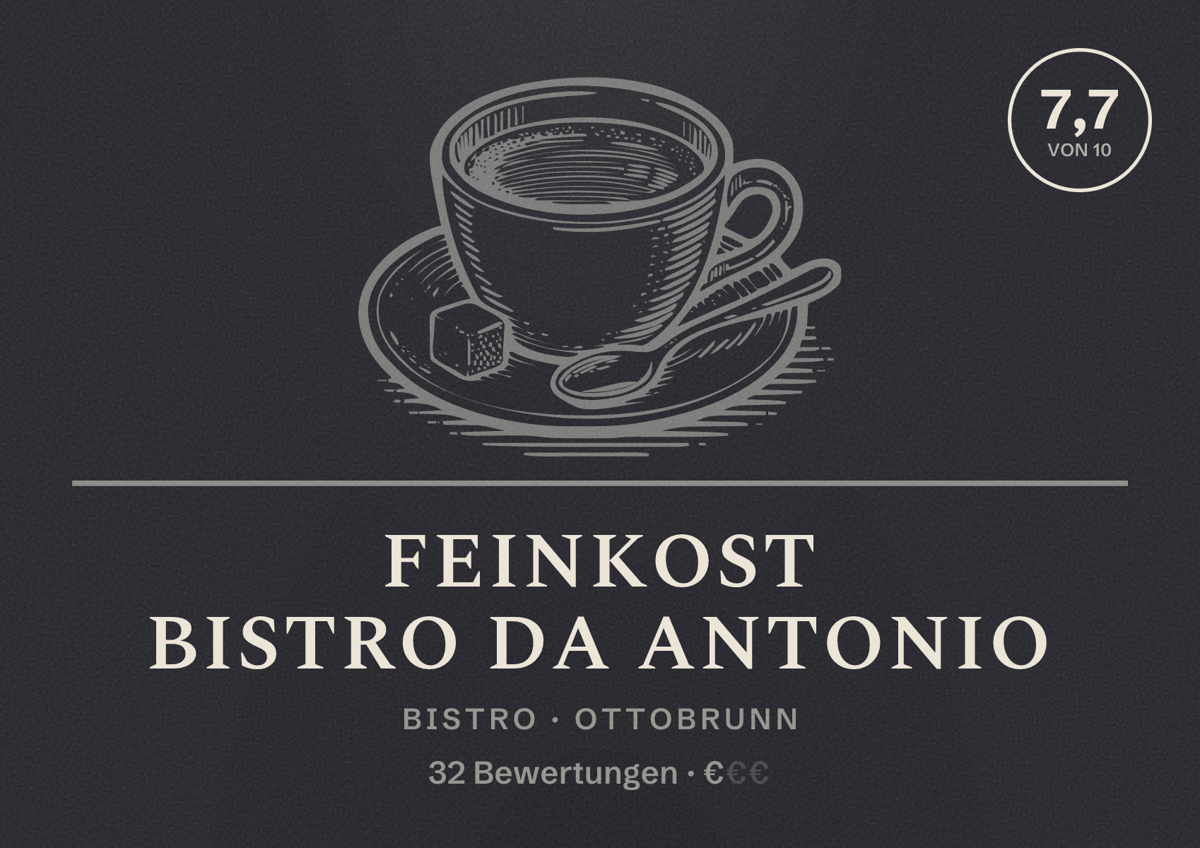 Illustriertes Poster von Feinkost Bistro Da Antonio, Bistro in Ottobrunn: Bewertung 7,7 von 10 aus 32 Bewertungen, Preisniveau €