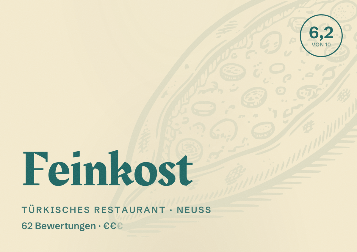 Illustriertes Poster von Feinkost, Türkisches Restaurant in Neuss: Bewertung 6,2 von 10 aus 62 Bewertungen, Preisniveau €€