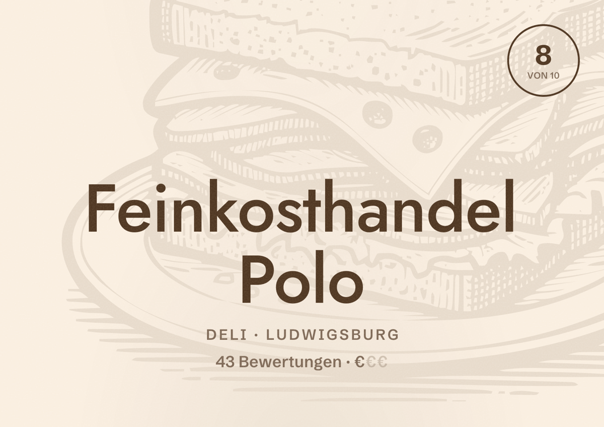 Illustriertes Poster von Feinkosthandel Polo, Deli in Ludwigsburg: Bewertung 8 von 10 aus 43 Bewertungen, Preisniveau €
