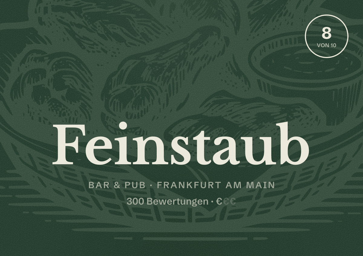 Illustriertes Poster von Feinstaub, Bar & Pub in Frankfurt am Main: Bewertung 8,0 von 10 aus 300 Bewertungen, Preisniveau €