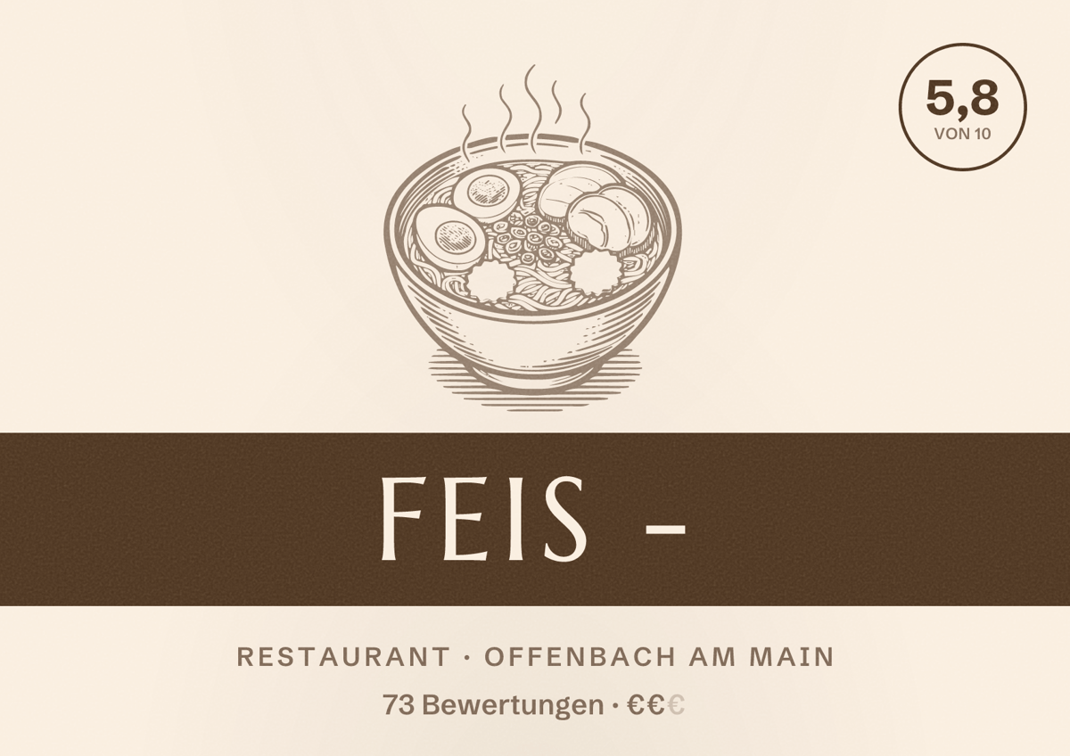 Illustriertes Poster von Feis -, Restaurant in Offenbach am Main: Bewertung 5,8 von 10 aus 73 Bewertungen, Preisniveau €€