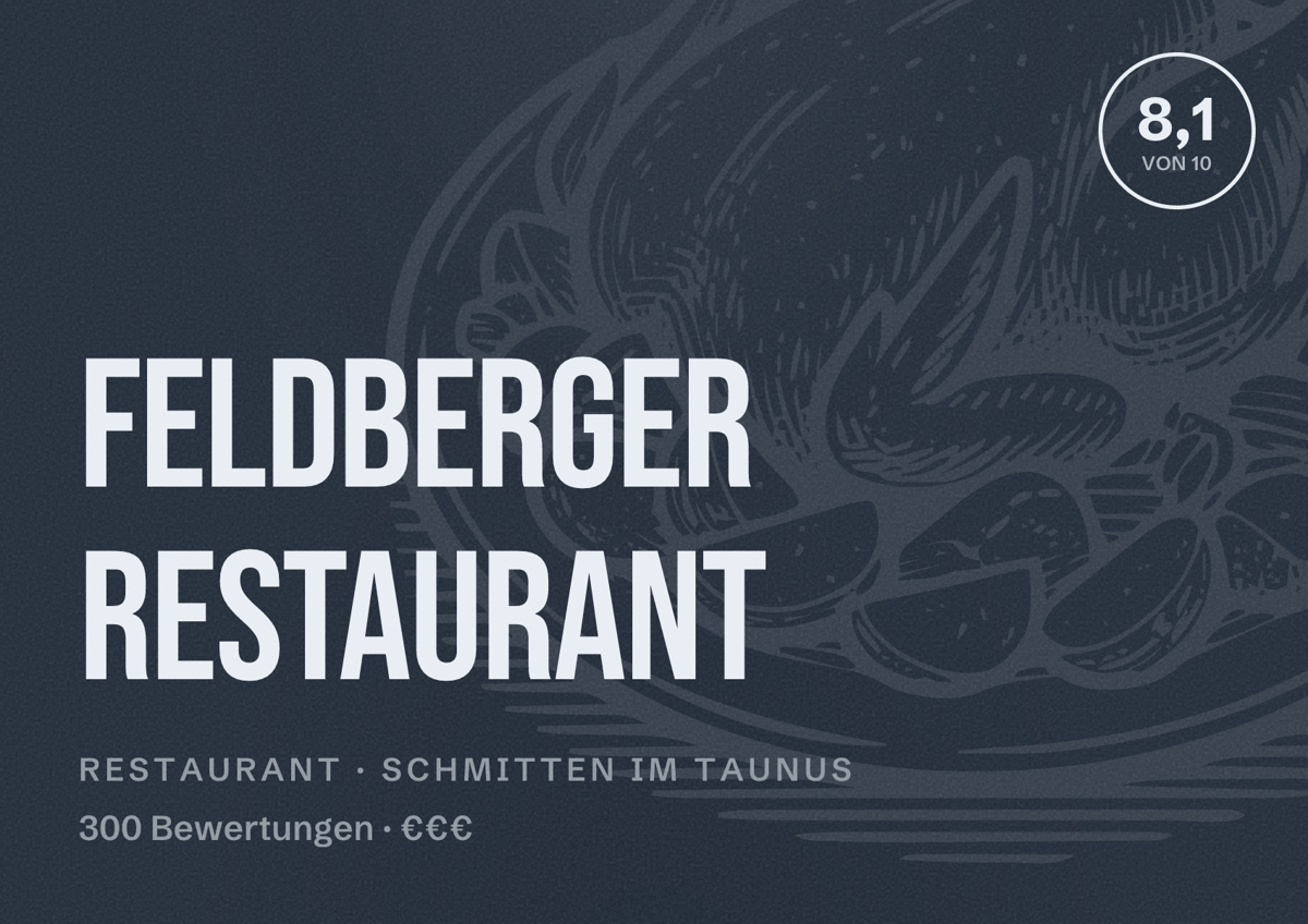 Illustriertes Poster von Feldberger Restaurant, Restaurant in Schmitten im Taunus: Bewertung 8,1 von 10 aus 300 Bewertungen, Preisniveau €€€