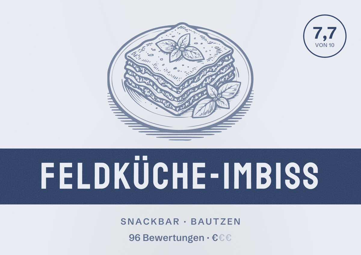 Illustriertes Poster von Feldküche-Imbiss, Snackbar in Bautzen: Bewertung 7,7 von 10 aus 96 Bewertungen, Preisniveau €