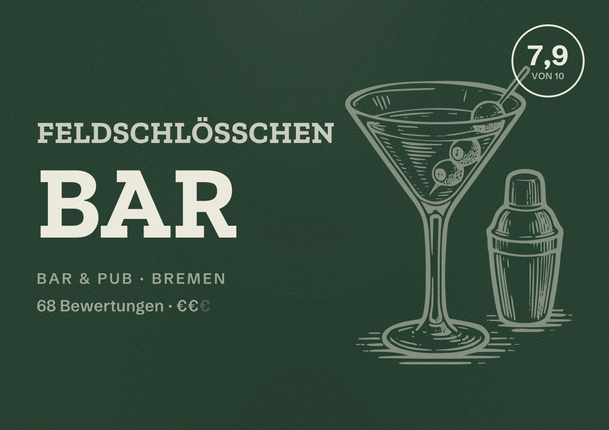 Illustriertes Poster von Feldschlößchen Bar, Bar & Pub in Bremen: Bewertung 7,9 von 10 aus 68 Bewertungen, Preisniveau €€