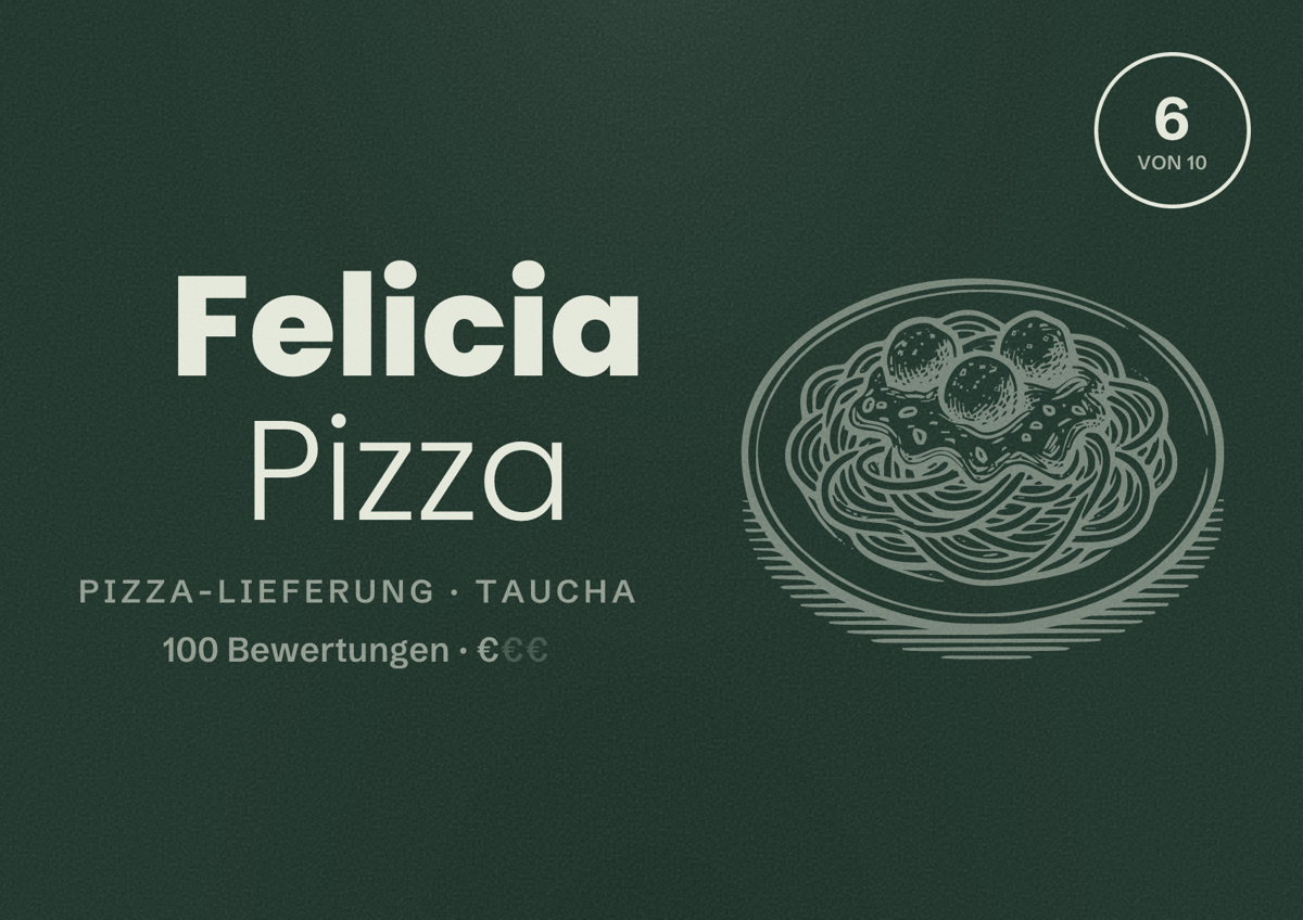 Illustriertes Poster von Felicia Pizza, Pizza-Lieferung in Taucha: Bewertung 6 von 10 aus 100 Bewertungen, Preisniveau €