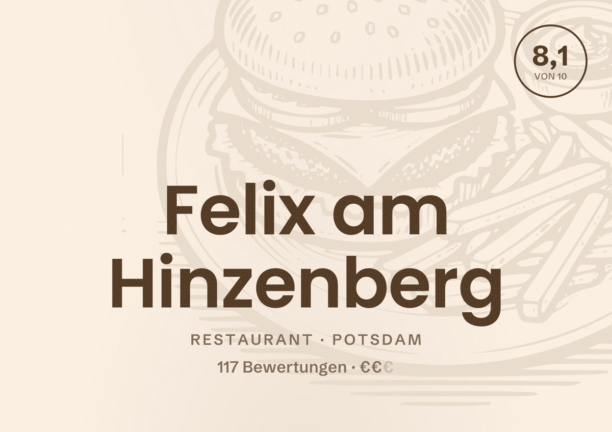 Illustriertes Poster von Felix am Hinzenberg, Restaurant in Potsdam: Bewertung 8,1 von 10 aus 117 Bewertungen, Preisniveau €€