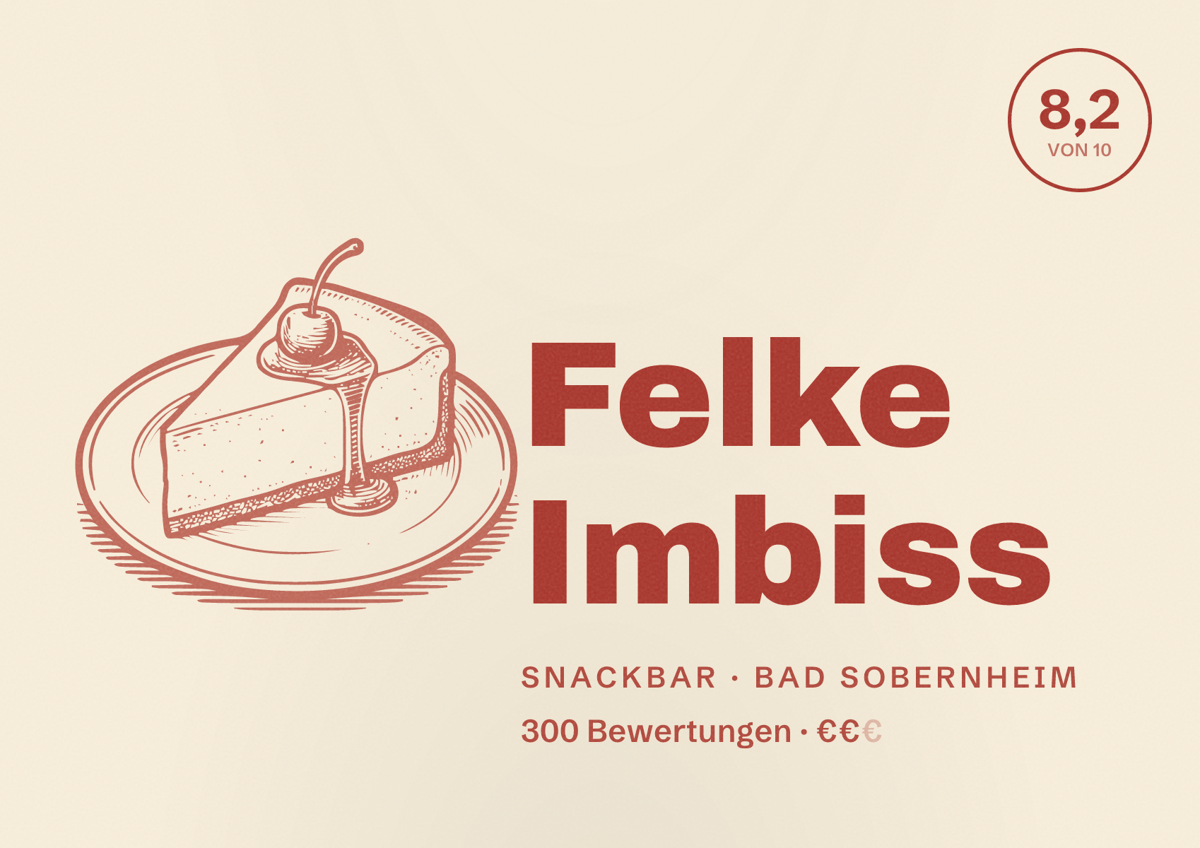 Illustriertes Poster von Felke Imbiss, Snackbar in Bad Sobernheim: Bewertung 8,2 von 10 aus 300 Bewertungen, Preisniveau €€