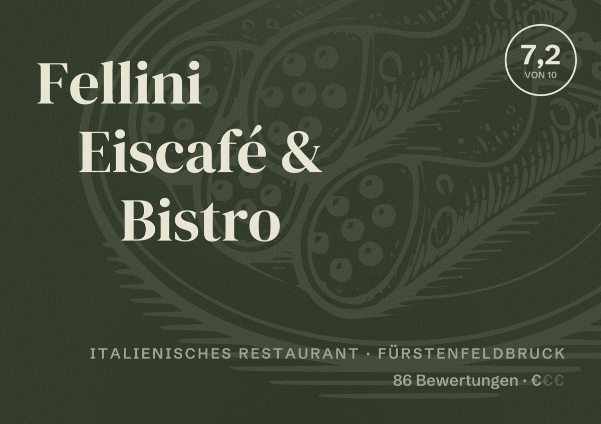 Illustriertes Poster von Fellini Eiscafé & Bistro, Italienisches Restaurant in Fürstenfeldbruck: Bewertung 7,2 von 10 aus 86 Bewertungen, Preisniveau €